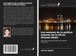 Imagen del vendedor de Los motores de la pol�tica exterior de la UE en Oriente Medio a la venta por buchversandmimpf2000