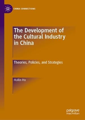 Bild des Verk�ufers f�r The Development of the Cultural Industry in China zum Verkauf von buchversandmimpf2000
