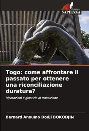 Seller image for Togo: come affrontare il passato per ottenere una riconciliazione duratura? for sale by buchversandmimpf2000