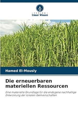 Immagine del venditore per Die erneuerbaren materiellen Ressourcen venduto da buchversandmimpf2000
