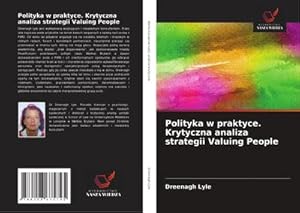 Bild des Verk�ufers f�r Polityka w praktyce. Krytyczna analiza strategii Valuing People zum Verkauf von buchversandmimpf2000