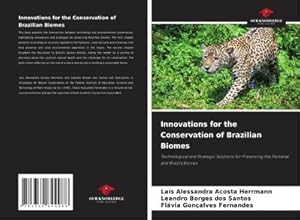 Immagine del venditore per Innovations for the Conservation of Brazilian Biomes venduto da buchversandmimpf2000