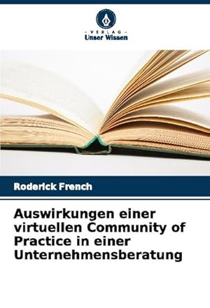 Bild des Verk�ufers f�r Auswirkungen einer virtuellen Community of Practice in einer Unternehmensberatung zum Verkauf von buchversandmimpf2000