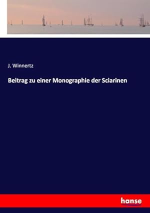 Imagen del vendedor de Beitrag zu einer Monographie der Sciarinen a la venta por buchversandmimpf2000