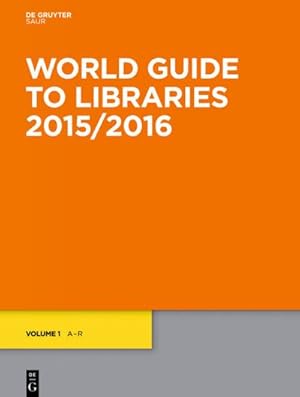 Imagen del vendedor de World Guide to Libraries 2015/2016 a la venta por buchversandmimpf2000