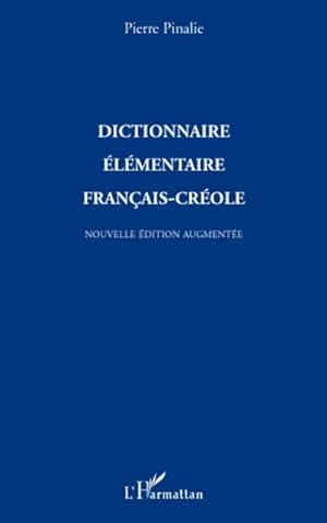 Bild des Verk�ufers f�r Dictionnaire �l�mentaire fran�ais-cr�ole zum Verkauf von buchversandmimpf2000