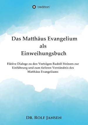 Bild des Verk�ufers f�r Das Matth�us Evangelium als Einweihungsbuch zum Verkauf von buchversandmimpf2000