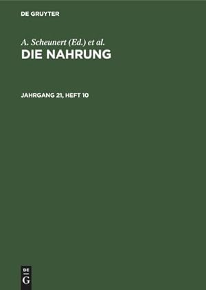 Immagine del venditore per Die Nahrung. Jahrgang 21, Heft 10 venduto da buchversandmimpf2000