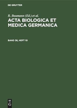 Immagine del venditore per Acta Biologica et Medica Germanica. Band 36, Heft 10 venduto da buchversandmimpf2000