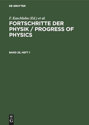 Immagine del venditore per Fortschritte der Physik / Progress of Physics. Band 25, Heft 1 venduto da buchversandmimpf2000