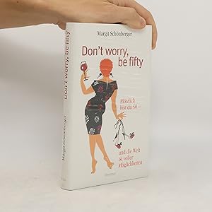 Bild des Verkufers fr Don't worry, be fifty zum Verkauf von Bookbot