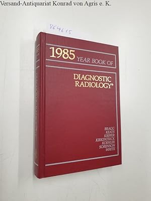 Immagine del venditore per Year Book of Diagnostic Radiology 1985 venduto da avelibro OHG