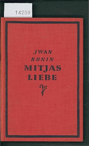 Bild des Verkufers fr Mitjas Liebe. zum Verkauf von Antiquariat Bookfarm