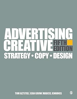 Imagen del vendedor de Advertising Creative: Strategy, Copy, and Design a la venta por Goodwill San Antonio