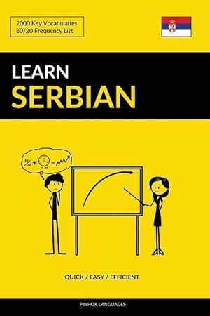 Seller image for Learn Serbian - Quick / Easy / Efficient : 2000 Key Vocabularies for sale by AHA-BUCH GmbH