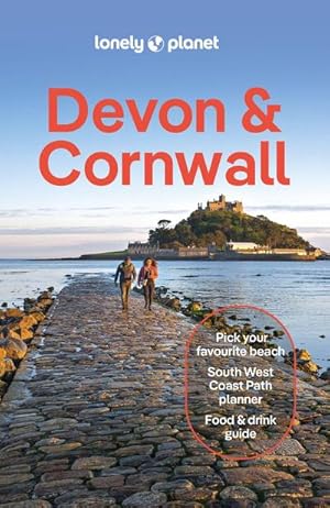Image du vendeur pour Lonely Planet Devon & Cornwall : Plan the Trip of a Lifetime | Detailed Itineraries & Maps | Insider Tips | Covers South Coast, Coastal Walks, Dartmoor National Park and more mis en vente par AHA-BUCH GmbH