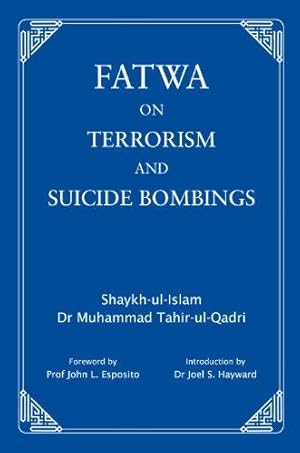 Bild des Verkufers fr Fatwa on Terrorism and Suicide Bombings zum Verkauf von WeBuyBooks