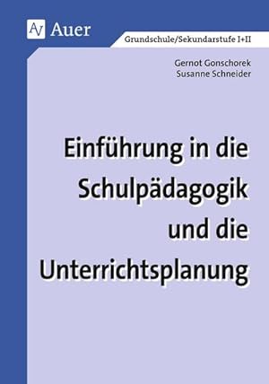 Bild des Verkufers fr Einfhrung in die Schulpdagogik und die Unterrichtsplanung zum Verkauf von buchversandmimpf2000