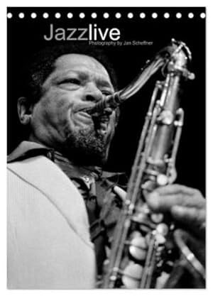 Imagen del vendedor de Jazz live (Tischkalender 2026 DIN A5 hoch), CALVENDO Monatskalender : Der Fotograf Jan Scheffner pr�sentiert in klassischen S/W Aufnahmen bekannte Jazzstars der Musikgeschichte. a la venta por AHA-BUCH GmbH
