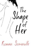 Bild des Verk�ufers f�r Shape of Her zum Verkauf von moluna
