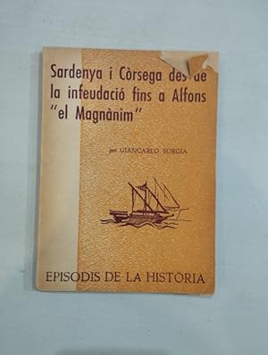 Imagen del vendedor de Sardenya i C�rsega des de la infeudaci� fins a Alfons el Magn�nim a la venta por Odradek Libros