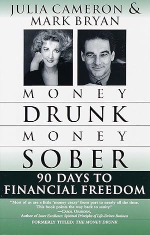 Seller image for Money Drunk, Money Sober; 90 Days to Financial Freedom for sale by Zoom Books East