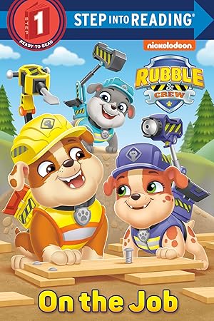 Immagine del venditore per On the Job (PAW Patrol: Rubble & Crew) (Step into Reading) venduto da Blue Vase Books