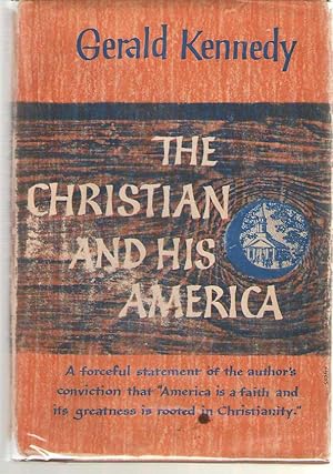 Immagine del venditore per The Christian and His America venduto da Dan Glaeser Books