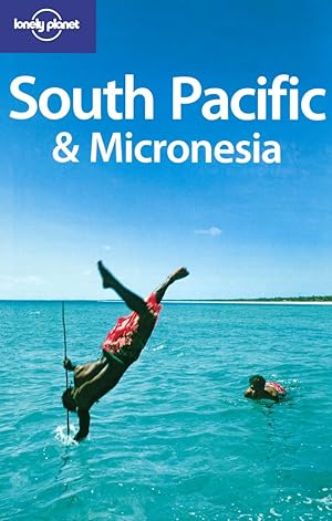 Imagen del vendedor de Lonely Planet South Pacific & Micronesia a la venta por Zoom Books East