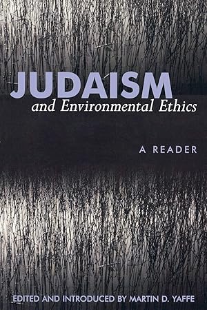 Seller image for Judaism and Environmental Ethics: A Reader for sale by Goodwill of Greater Milwaukee and Chicago