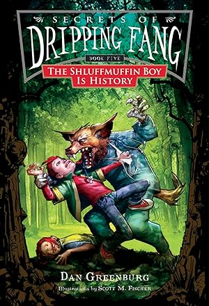 Immagine del venditore per Secrets of Dripping Fang, Book Five: The Shluffmuffin Boy Is History venduto da Zoom Books East