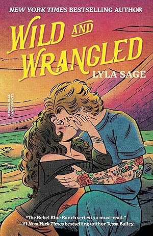 Seller image for Wild and Wrangled: A Rebel Blue Ranch Novel for sale by Goodwill Books