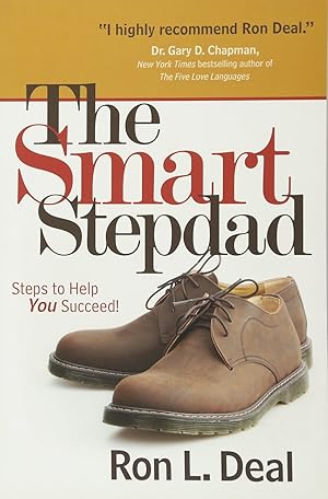 Immagine del venditore per The Smart Stepdad: Steps To Help You Succeed venduto da Big River Books