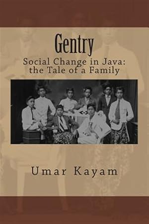 Immagine del venditore per Gentry: Social Change in Java: The Tale of a Family venduto da GreatBookPrices