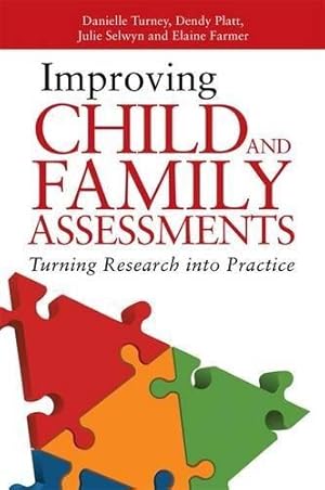 Immagine del venditore per Improving Child and Family Assessments: Turning Research into Practice venduto da WeBuyBooks