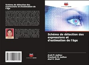 Seller image for Sch�ma de d�tection des expressions et d'estimation de l'�ge for sale by BuchWeltWeit Ludwig Meier e.K.