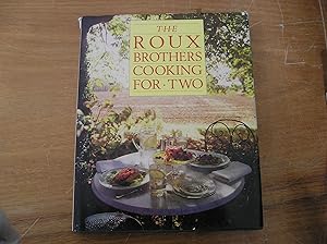 Bild des Verk�ufers f�r The Roux Brothers Cooking for Two zum Verkauf von Yare Books