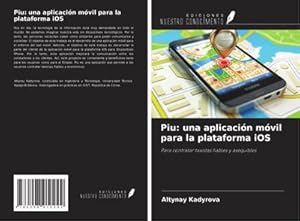 Seller image for Piu: una aplicaci�n m�vil para la plataforma iOS for sale by buchversandmimpf2000