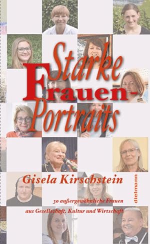 Imagen del vendedor de Starke Frauen-Portraits: 30 au�ergew�hnliche Frauen aus Gesellschaft, Kultur und Wirtschaft a la venta por Buchhandlung Loken-Books