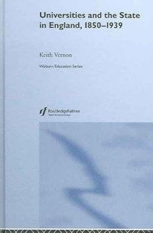 Bild des Verk�ufers f�r Universities and the State in England, 1850-1939 zum Verkauf von AHA-BUCH GmbH