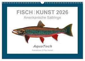 Immagine del venditore per Fisch als Kunst 2026: Amerikanische Saiblinge (Wandkalender 2026 DIN A3 quer), CALVENDO Monatskalender : Mit 13 wissenschaftlichen Farbillustrationen venduto da AHA-BUCH GmbH