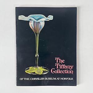 Immagine del venditore per The Tiffany Collection Of The Chrysler Museum At Norfolk venduto da Riveting Books