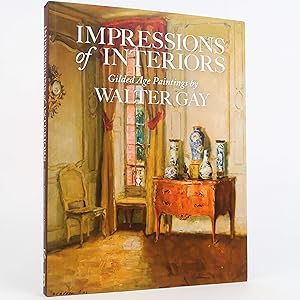 Seller image for Impressions of Interiors: Gilded Age paintings by Walter Gay by Isabel L. Taube for sale by Neutral Balloon Books