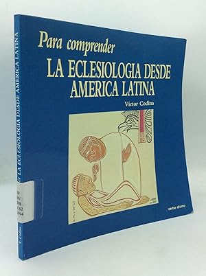 Immagine del venditore per PARA COMPRENDER LA ECLESIOLOGIA DESDE AMERICA LATINA venduto da Kubik Fine Books Ltd., ABAA