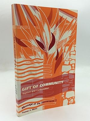 Imagen del vendedor de GIFT OF COMMUNITY: Baptism and Confirmation a la venta por Kubik Fine Books Ltd., ABAA