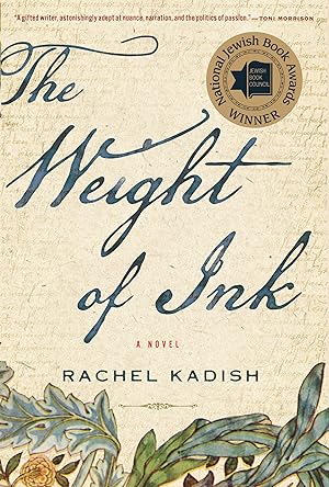 Seller image for The Weight Of Ink: A Historical Fiction Novel of Women, History, and Jewish Identity for sale by Goodwill of Colorado