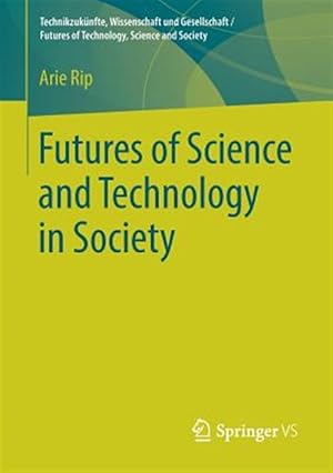 Imagen del vendedor de Futures of Science and Technology in Society a la venta por GreatBookPrices