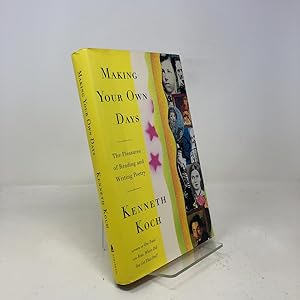 Seller image for Making Your Own Days: The Pleasures of Reading and Writing Poetry for sale by Southampton Books