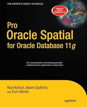 Immagine del venditore per Pro Oracle Spatial for Oracle Database 11g venduto da GreatBookPrices