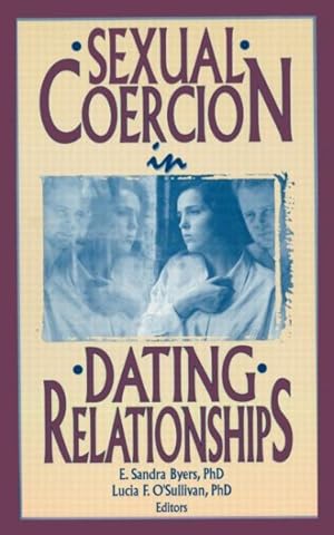 Immagine del venditore per Sexual Coercion in Dating Relationships venduto da GreatBookPricesUK